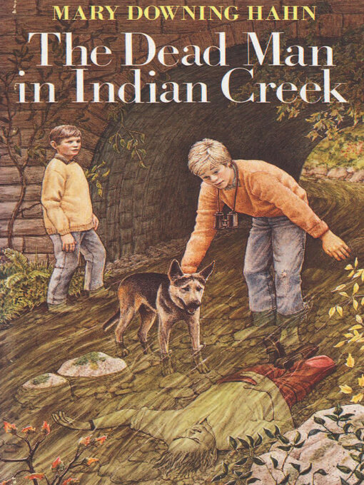 Title details for The Dead Man in Indian Creek by Mary Downing Hahn - Available